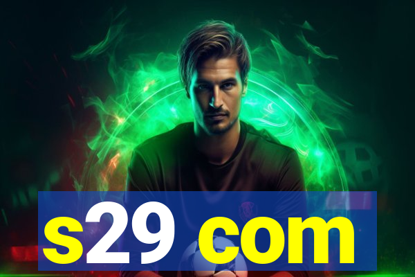 s29 com